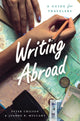 Book cover of: Writing Abroad. By: Peter Chilson