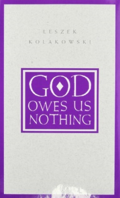 Book cover of: God Owes Us Nothing