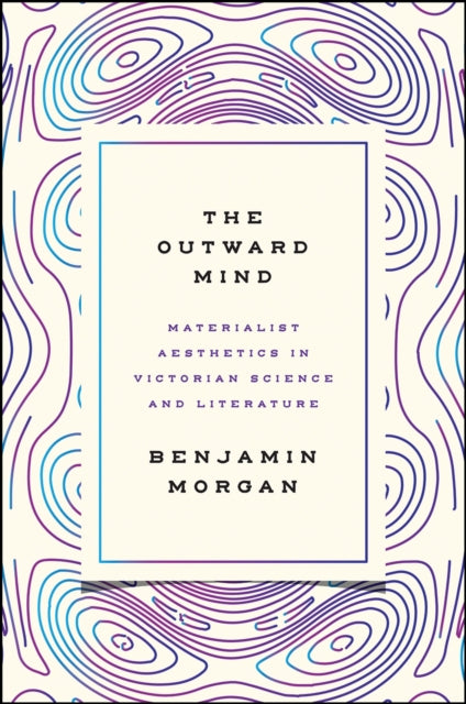Book cover of: Outward Mind. By: Benjamin Morgan