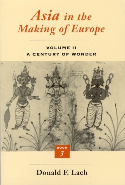Book cover of: Asia in the Making of Europe. By: Donald F. Lach