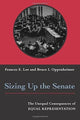 Book cover of: Sizing Up the Senate. By: Frances E. Lee