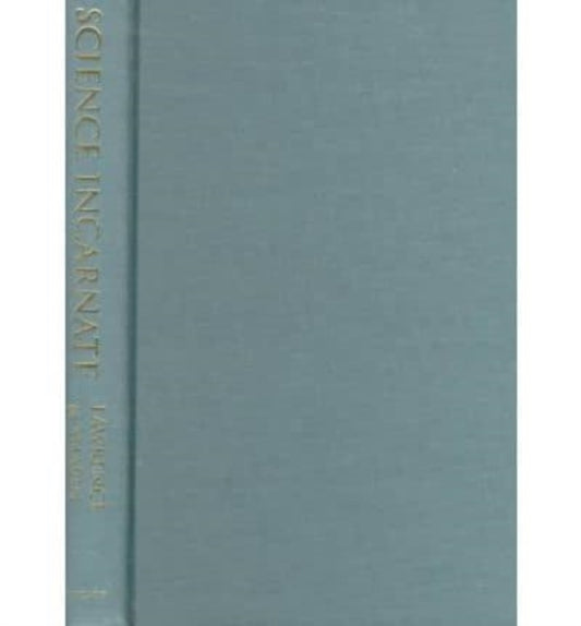 Book cover of: Science Incarnate