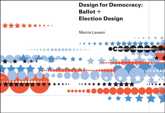 Book cover of: Design for Democracy. By: Marcia Lausen