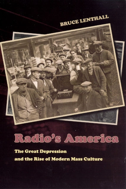 Book cover of: Radio's America. By: Bruce Lenthall