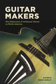 Book cover of: Guitar Makers. By: Kathryn Marie Dudley