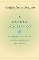 Book cover of: Cancer Companion. By: Ranjana Srivastava