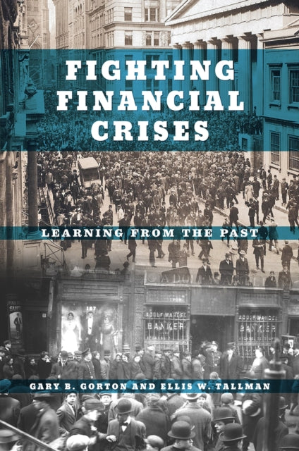 Book cover of: Fighting Financial Crises. By: Gary B. Gorton