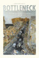Book cover of: Bottleneck. By: Caroline Melly