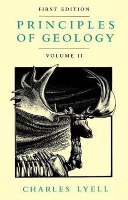Book cover of: Principles of Geology, Volume 2. By: Charles Lyell