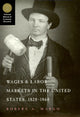 Book cover of: Wages and Labor Markets in the United States, 1820-1860. By: Robert A. Margo