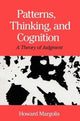 Book cover of: Patterns, Thinking, and Cognition – A Theory of Judgment. By: Howard Margolis