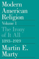 Book cover of: Modern American Religion. By: Marty, Martin E.