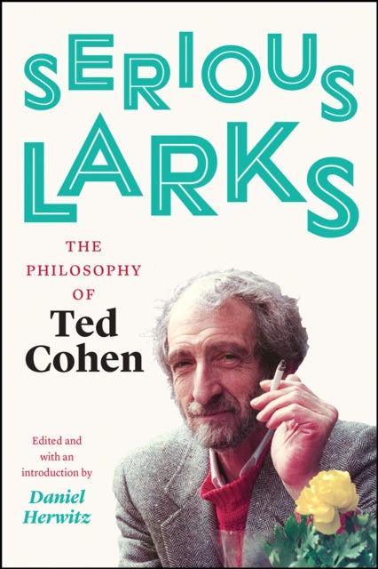 Book cover of: Serious Larks. By: Ted Cohen