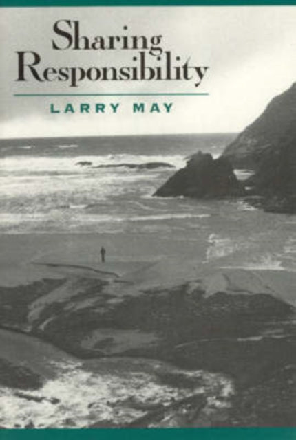 Book cover of: Sharing Responsibility. By: Larry May