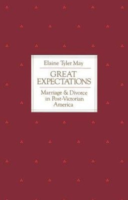 Book cover of: Great Expectations. By: Elaine Tyler May