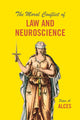 Book cover of: Moral Conflict of Law and Neuroscience. By: Peter A. Alces