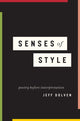 Book cover of: Senses of Style. By: Jeff Dolven