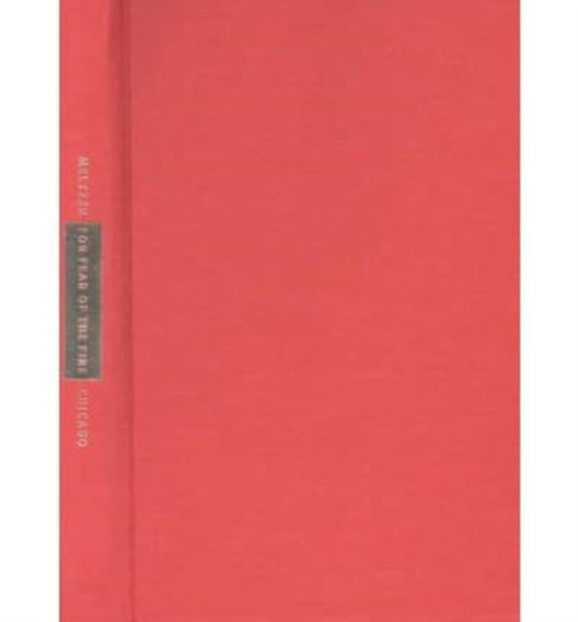 Book cover of: For Fear of the Fire