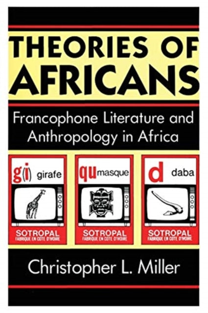 Book cover of: Theories of Africans. By: Christopher L. Miller