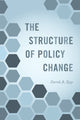 Book cover of: Structure of Policy Change. By: Derek A. Epp