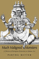 Book cover of: Much Maligned Monsters – A History of European Reactions to Indian Art