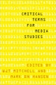 Book cover of: Critical Terms for Media Studies