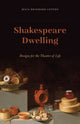 Book cover of: Shakespeare Dwelling. By: Julia Reinhard Lupton
