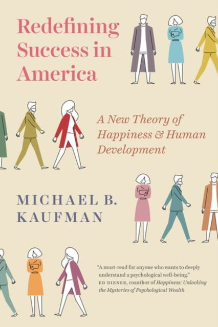 Book cover of: Redefining Success in America. By: Michael Kaufman