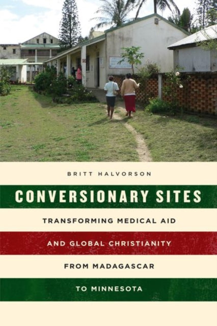Book cover of: Conversionary Sites. By: Britt Halvorson