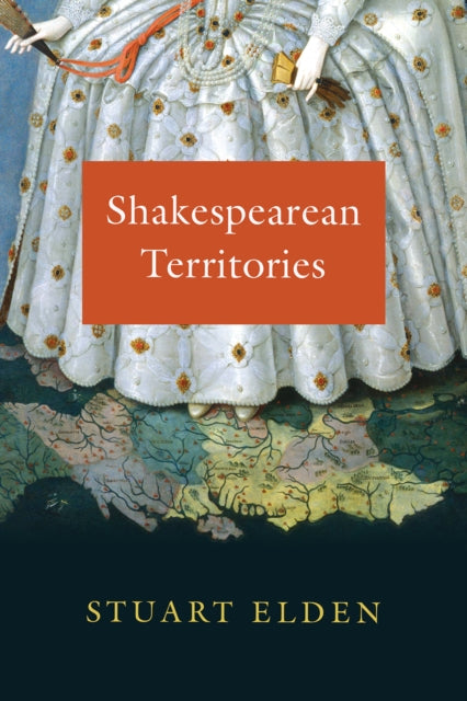 Book cover of: Shakespearean Territories. By: Stuart Elden