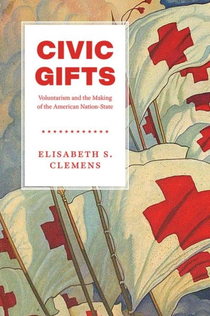 Book cover of: Civic Gifts. By: Elisabeth S. Clemens