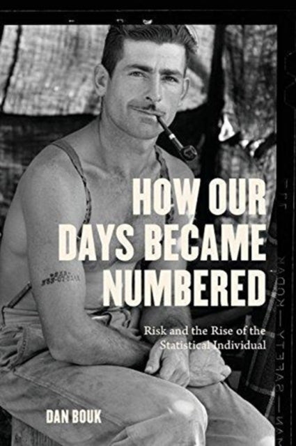 Book cover of: How Our Days Became Numbered. By: Dan Bouk