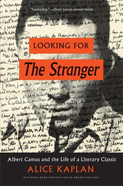 Book cover of: Looking for the Stranger. By: Alice Kaplan
