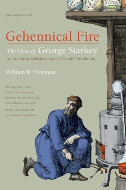 Book cover of: Gehennical Fire. By: William R. Newman