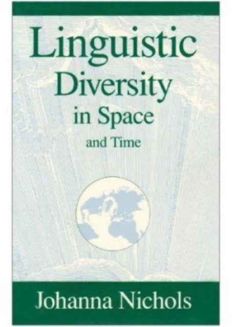 Book cover of: Linguistic Diversity in Space and Time
