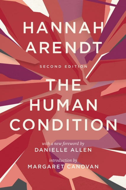 Human Condition, Second Edition 9780226586601 Hannah Arendt