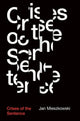 Book cover of: Crises of the Sentence. By: Jan Mieszkowski
