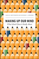 Book cover of: Making Up Our Mind. By: Sigal R. Ben-Porath
