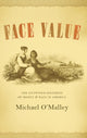 Book cover of: Face Value. By: Michael O'Malley