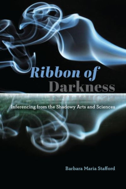 Book cover of: Ribbon of Darkness. By: Barbara Maria Stafford