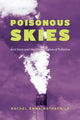 Book cover of: Poisonous Skies. By: Rachel Emma Rothschild