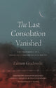 Book cover of: Last Consolation Vanished. By: Zalmen Gradowski