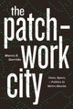 Book cover of: Patchwork City. By: Marco Z. Garrido