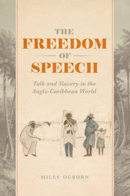 Book cover of: Freedom of Speech. By: Miles Ogborn