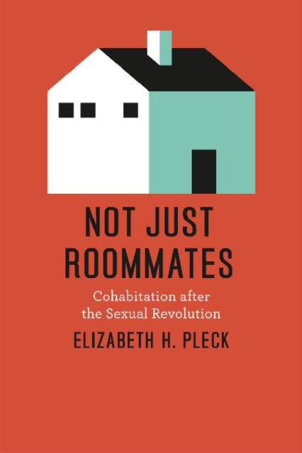 Book cover of: Not Just Roommates. By: Elizabeth Hafkin Pleck