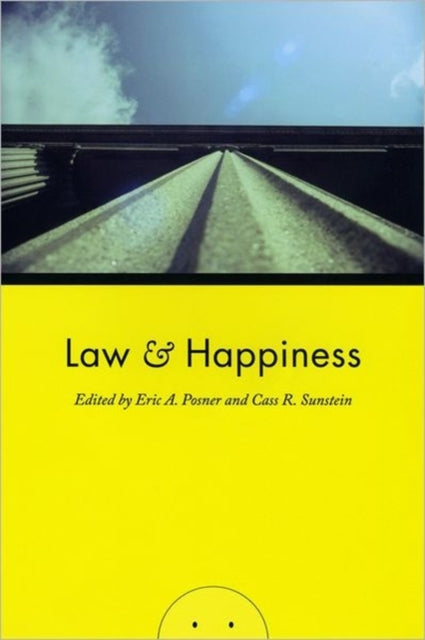 Book cover of: Law and Happiness. By: Eric A. Posner