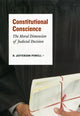 Book cover of: Constitutional Conscience. By: H. Jefferson Powell