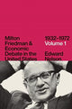 Book cover of: Milton Friedman and Economic Debate in the United States, 1932-1972. By: Edward Nelson