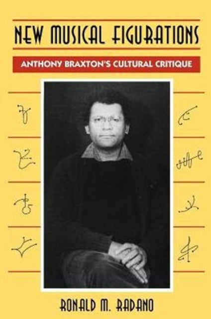Book cover of: New Musical Figurations. By: Ronald M. Radano