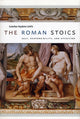Book cover of: Roman Stoics. By: Gretchen Reydams-Schils